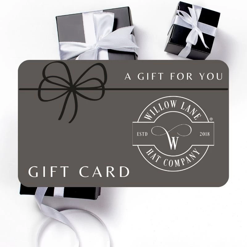 E-Gift Card - Willow Lane Hat Co. 1 E-Gift Card - Willow Lane Hat Co.